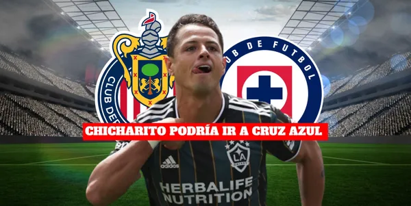 Mientras Javier Hernández podría terminar jugando en Cruz Azul, mientras hay otro futbolista que anhela llegar a Chivas