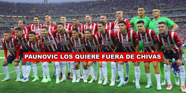 Veljko Paunovic no los quiere en Chivas y tras la Leagues Cup ambos saldrían del equipo.
